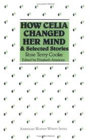 "How Celia changed her mind" and selected stories /