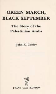 Green March, Black September : the story of the Palestinian Arabs /
