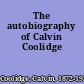 The autobiography of Calvin Coolidge