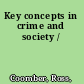 Key concepts in crime and society /