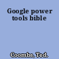 Google power tools bible