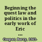 Beginning the quest law and politics in the early work of Eric Voegelin /
