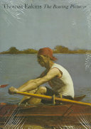 Thomas Eakins : the rowing pictures /