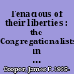 Tenacious of their liberties : the Congregationalists in colonial Massachusetts /