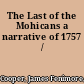 The Last of the Mohicans a narrative of 1757 /