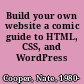 Build your own website a comic guide to HTML, CSS, and WordPress /