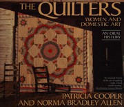 The quilters : women and domestic art /