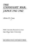 The unfought war : Japan, 1941-1942 /