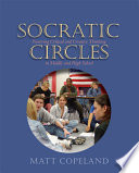 Socratic circles : fostering critical and creative thinking in middle and high school /