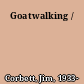 Goatwalking /