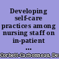 Developing self-care practices among nursing staff on in-patient acute care units /