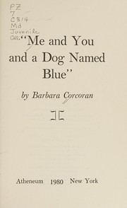 "Me and you and a dog named Blue" /