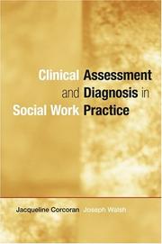 Clinical assessment and diagnosis in social work practice /