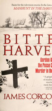 Bitter harvest : Gordon Kahl and the Posse Comitatus : murder in the heartland /