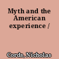 Myth and the American experience /