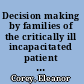 Decision making by families of the critically ill incapacitated patient : drifting in a sea of uncertainty /