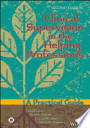 Clinical supervision in the helping professions : a practical guide /