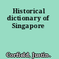 Historical dictionary of Singapore