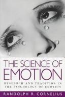 The science of emotion : research and tradition in the psychology of emotions /