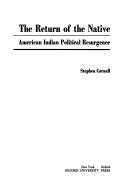 The return of the native : American Indian political resurgence /