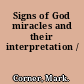 Signs of God miracles and their interpretation /