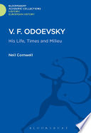 V.F. Odoevsky : his life, times and milieu /