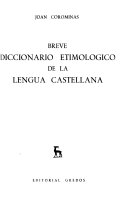 Breve diccionario etimológico de la lengua castellana.