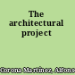 The architectural project