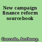New campaign finance reform sourcebook