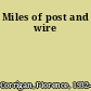 Miles of post and wire