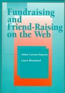 Fundraising and friend-raising on the Web /