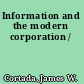 Information and the modern corporation /