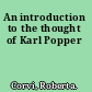 An introduction to the thought of Karl Popper