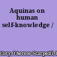 Aquinas on human self-knowledge /