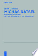 Michas rätsel : eine Untersuchung zur kompositionsgeschichte des michabuches /