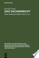 Das Sachenrecht : mit Ausschluss des besonderen Rechts der unbeweglichen Sachen im Entwurf eines Bürgerlichen Gesetzbuches für das Deutsche Reich /