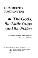 The gods, the little guys, and the police /