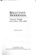 Reluctant modernism : American thought and culture, 1880-1900 /