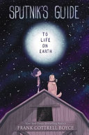 Sputnik's guide to life on Earth /