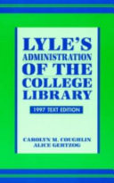 Lyle's administration of the college library /