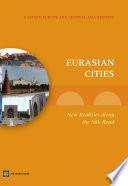 Eurasian cities new realities along the Silk Road /