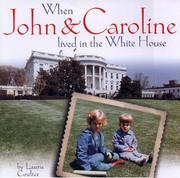 When John & Caroline lived in the White House /