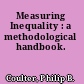 Measuring Inequality : a methodological handbook.