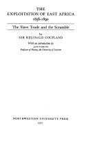 The exploitation of East Africa, 1856-1890 ; the slave trade and the scramble /