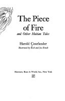 The piece of fire, and other Haitian tales /