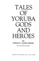 Tales of Yoruba gods and heroes /