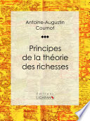 Principes de la théorie des richesses /