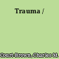 Trauma /