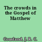 The crowds in the Gospel of Matthew