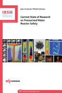 Current state of research on pressurized water reactor safety /